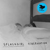 Splashgirl LP - Hibernation