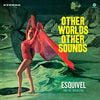 Esquivel and His Orchestra LP - Other Worlds, Other Sounds