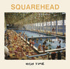 Squarehead LP - High Time