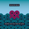 Deacon Blue LP - Riding On the Tide of Love: